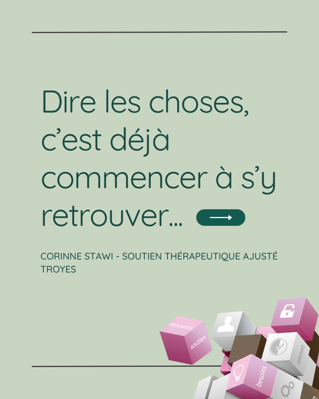 Dire les choses, c’est déjà commencer à s’y retrouver – Corinne Stawi, soutien thérapeutique ajusté à Troyes