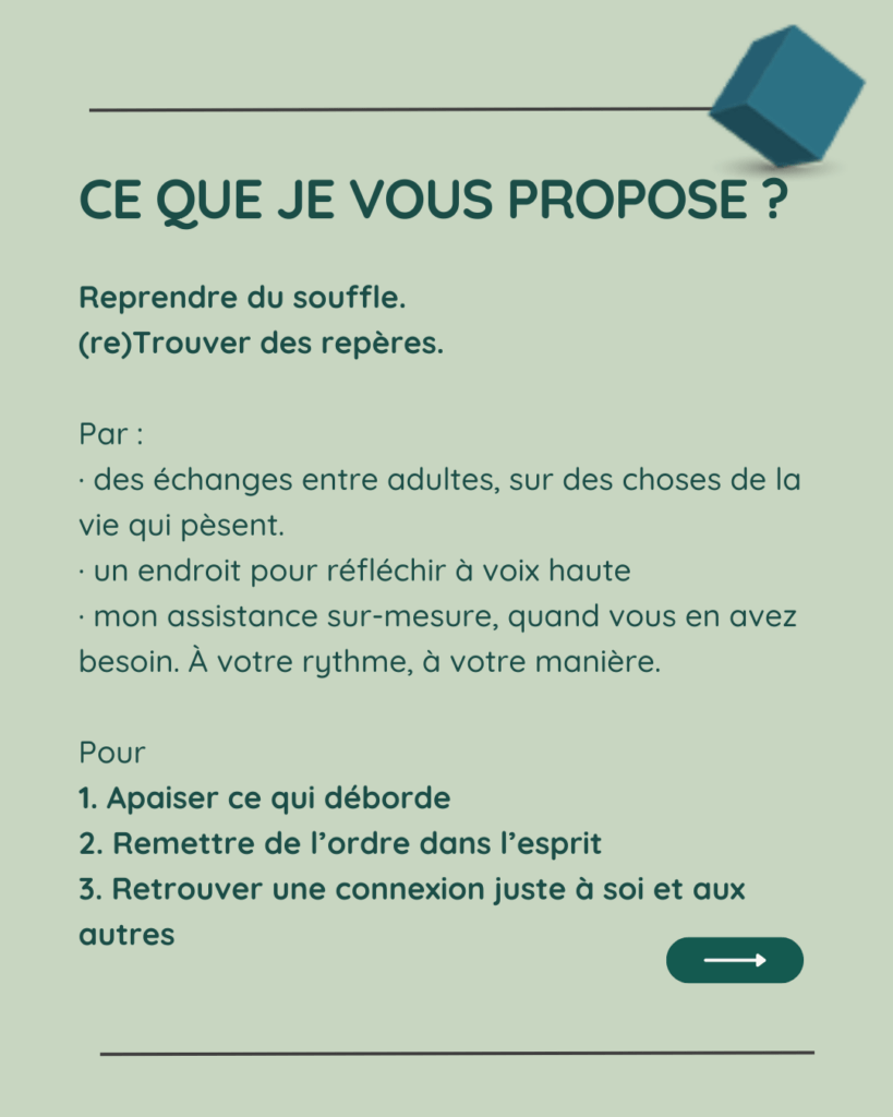 Ce que je vous propose : reprendre du souffle, retrouver des repères, échanges et accompagnement sur mesure